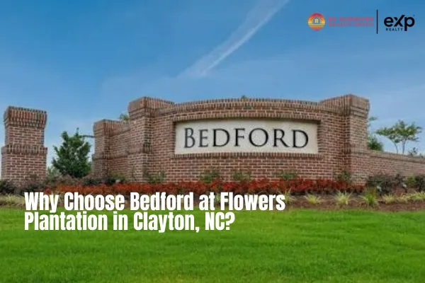 Why Choose Bedford at Flowers Plantation in Clayton, NC?