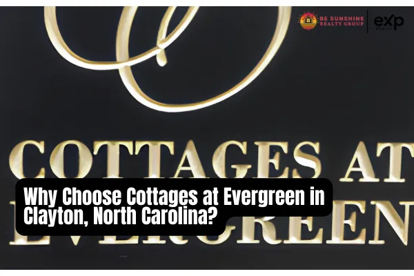 Why Choose Cottages at Evergreen in Clayton, North Carolina?