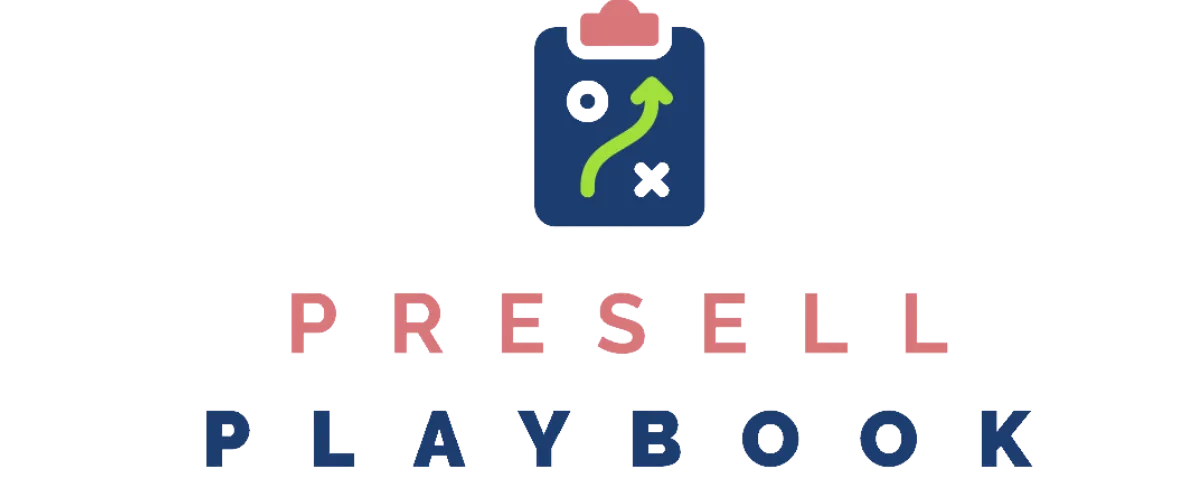 Presell Playbook