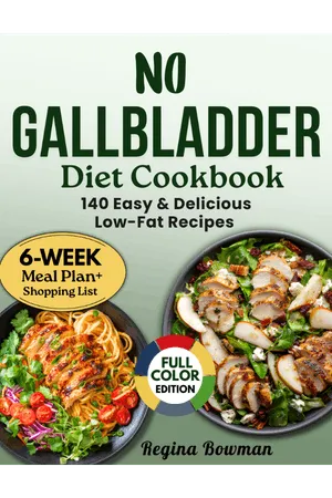 No Gallbladder Diet Cookbook by Regina Bowman, displaying easy low-fat recipes for post-surgery digestion and a healthy gut.