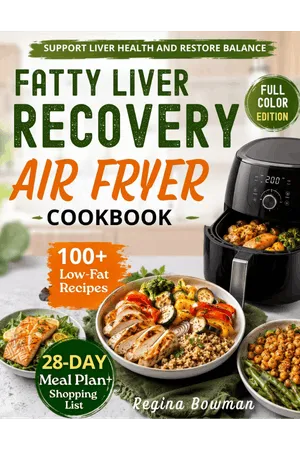 Cover of The Fatty Liver Recovery Air Fryer Cookbook by Regina Bowman