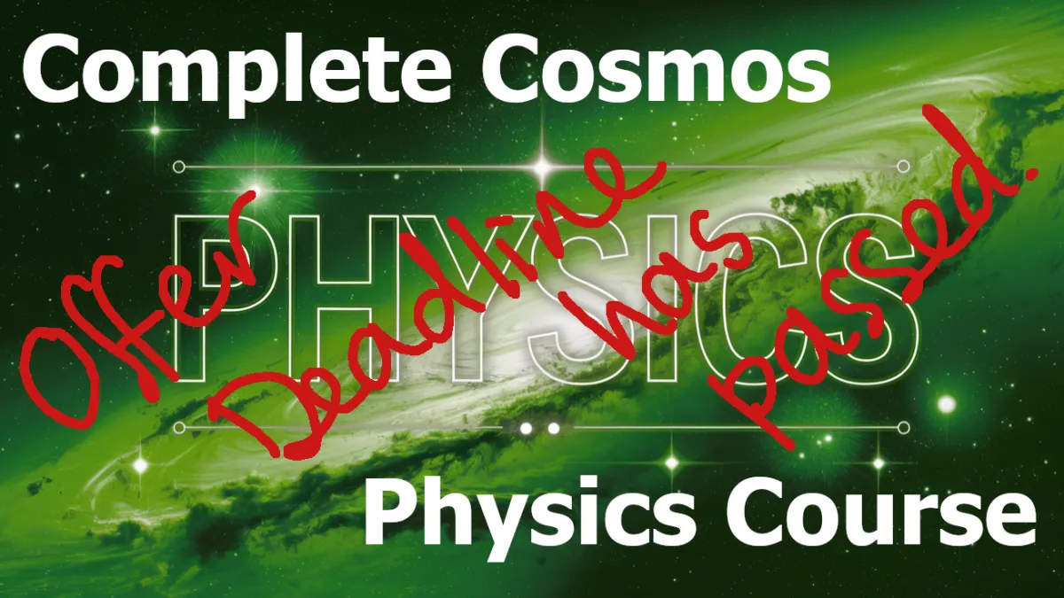 Complete cosmos course offer cover - deadline has passedd