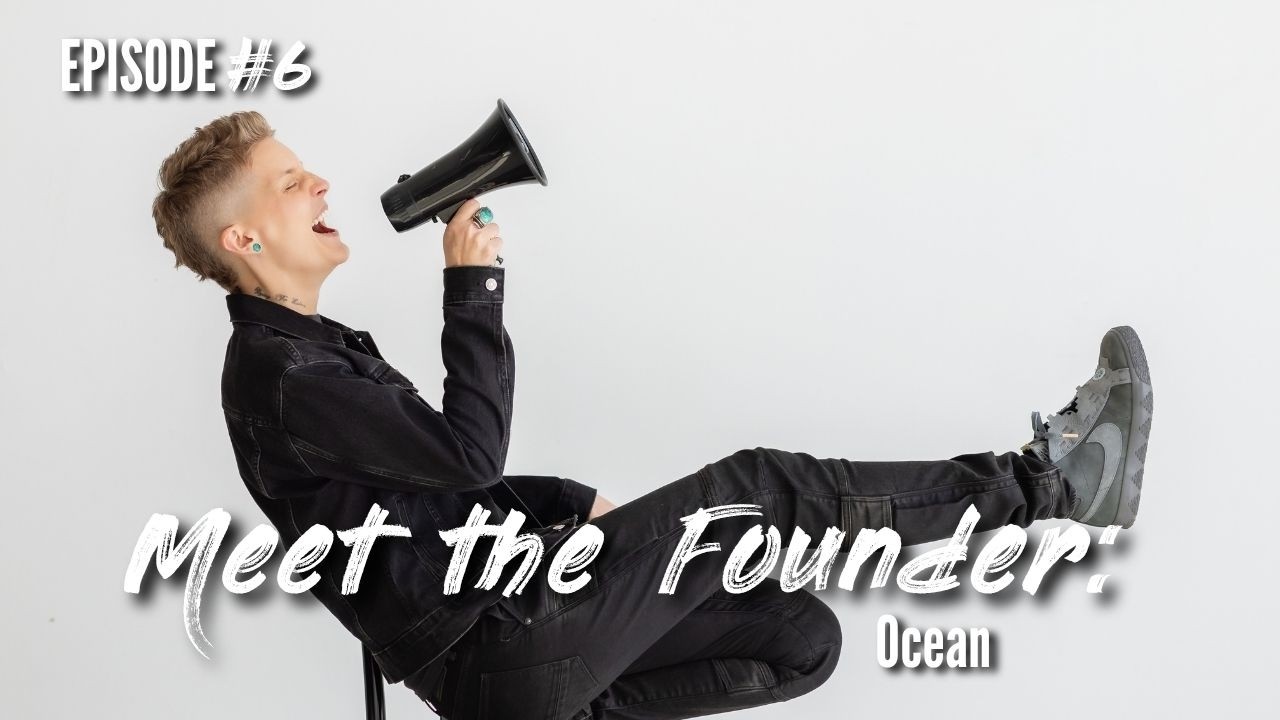 Meet the Founder: Ocean VanOhm