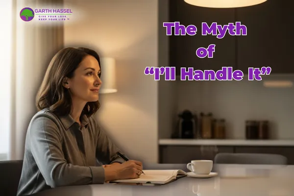 The Myth of “I’ll Handle It”