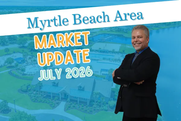 Myrtle Beach Market Report July 2026