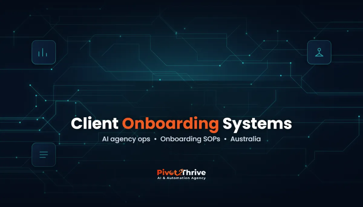 AI agency client onboarding systems guide cover for Pivot 2 Thrive