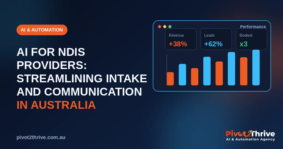 AI for NDIS providers streamlining intake and participant communication in Australia