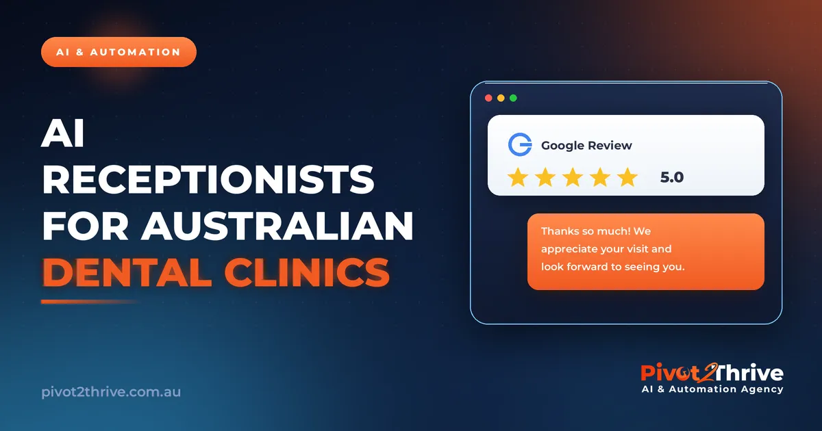 AI Receptionists for Dental Clinics in Australia: The Practical Guide