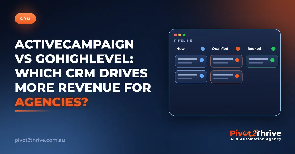 ActiveCampaign vs GoHighLevel: Which CRM Drives More Revenue for Agencies?