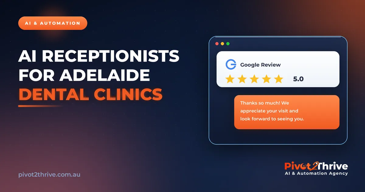 AI Receptionists for Adelaide Dental Clinics
