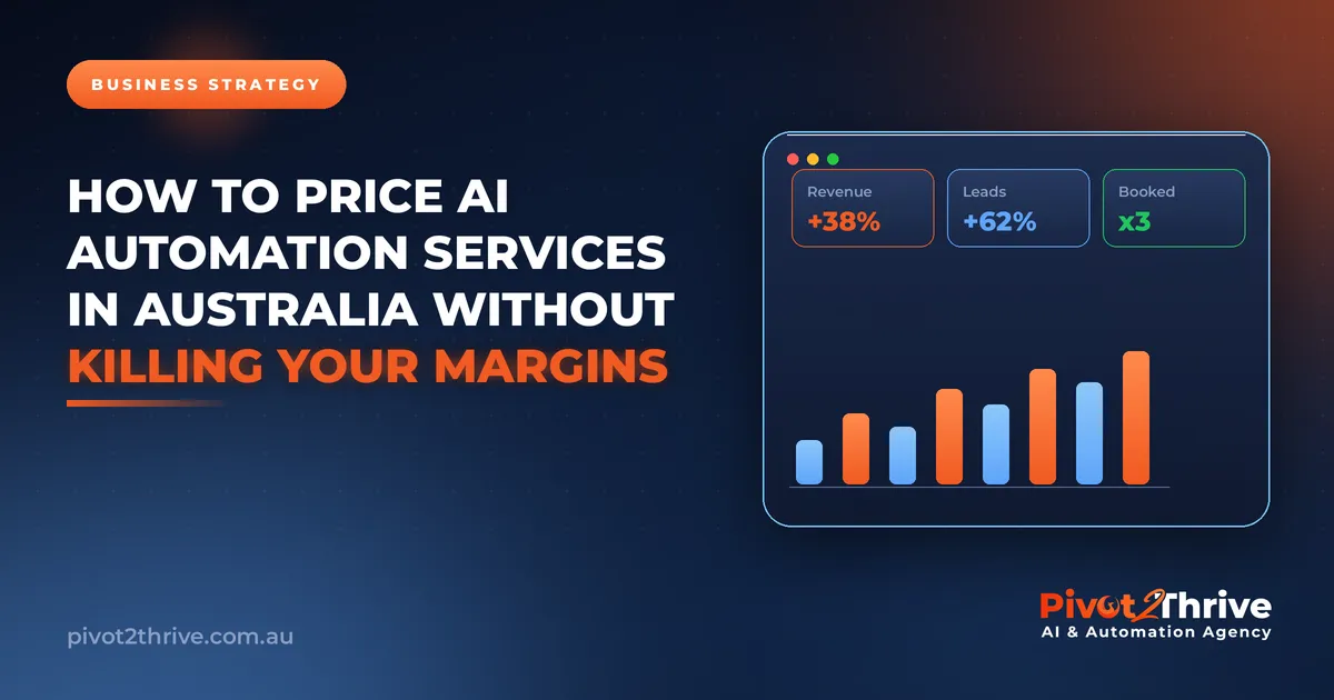 How to Price AI Automation Services in Australia Without Killing Your Margins