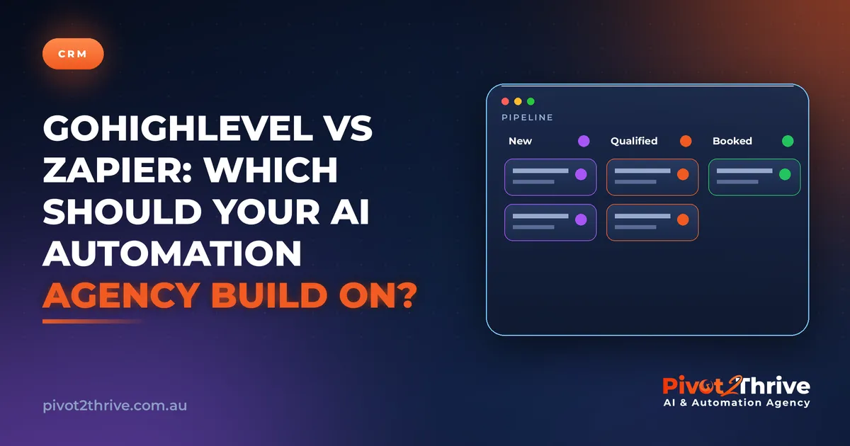 GoHighLevel vs Zapier: Which Should Your AI Automation Agency Build On?