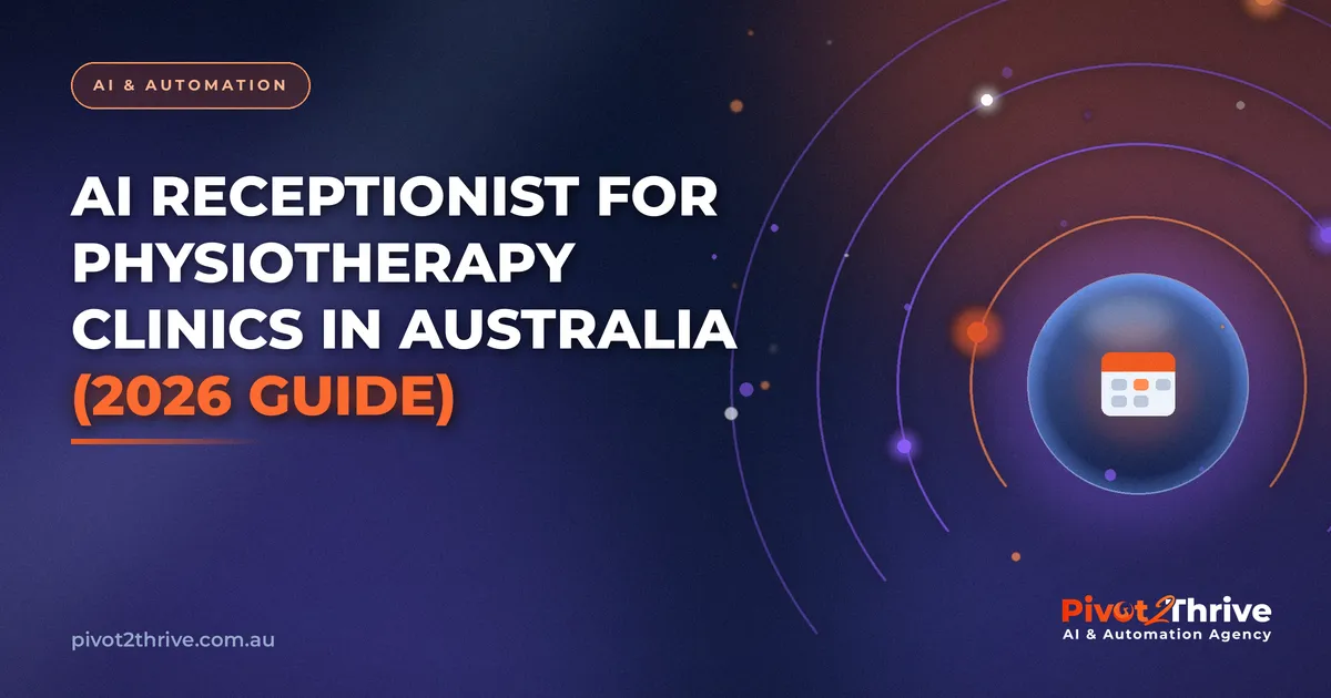 AI Receptionist for Physiotherapy Clinics in Australia (2026 Guide)