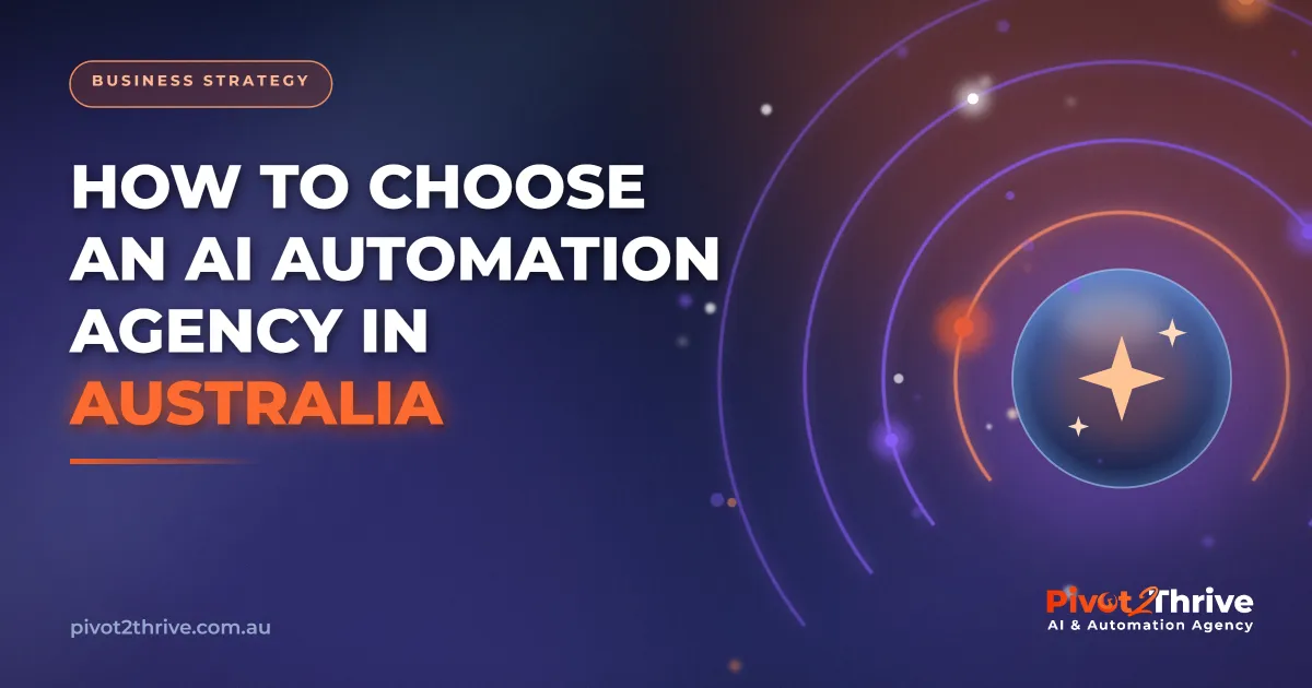 Choosing an AI automation agency in Australia evaluation checklist