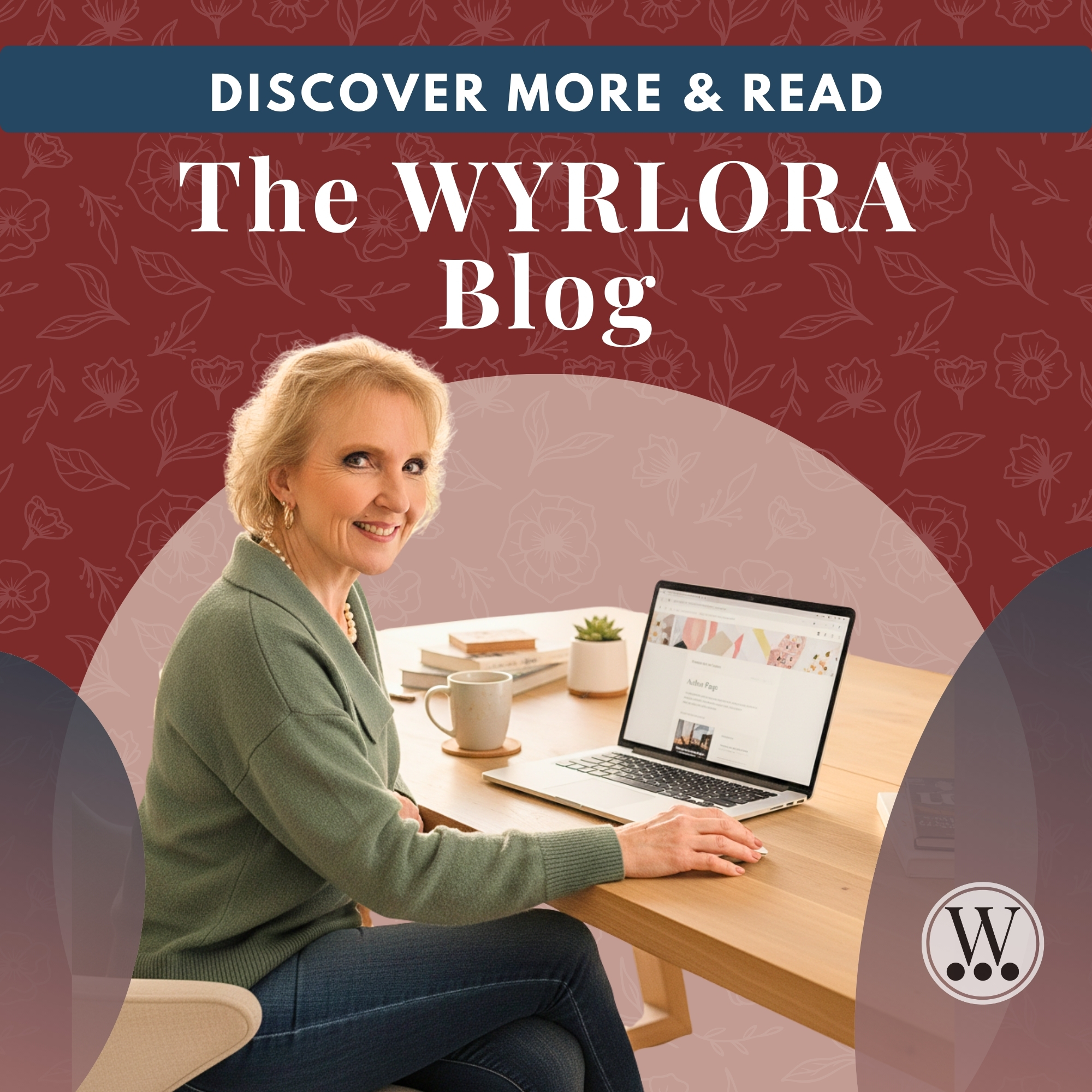 The WYRLORA BLOG