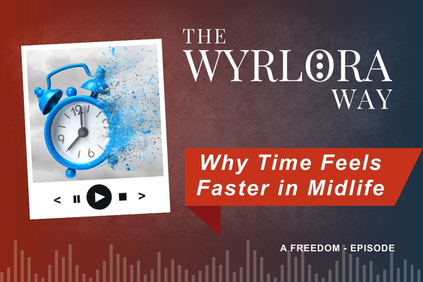 0002 - Why Time Feels Faster in Midlife