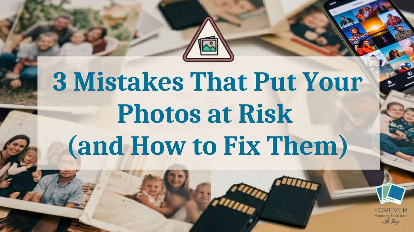 Cover image with scattered printed photos, a smartphone displaying a photo gallery, and memory cards, overlaid with the title “3 Mistakes That Put Your Photos at Risk (and How to Fix Them)” and the Forever Memory Solutions with Skye logo in the bottom right corner.