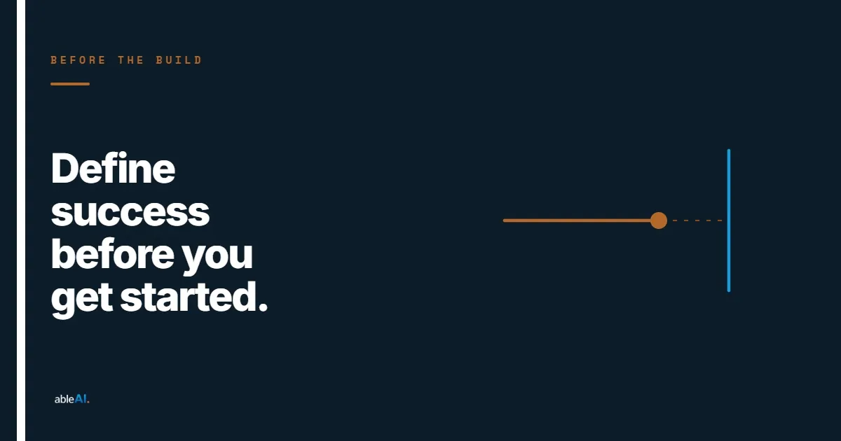 Before the Build — Define Success Before You Build With AI