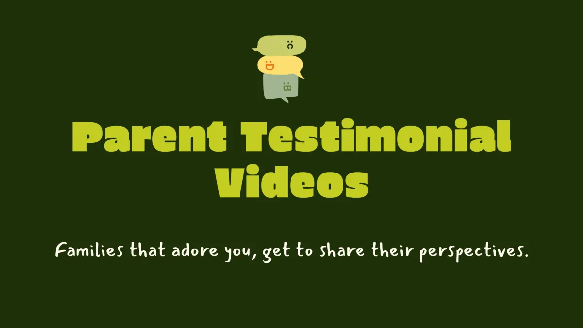 parent testimonial videos