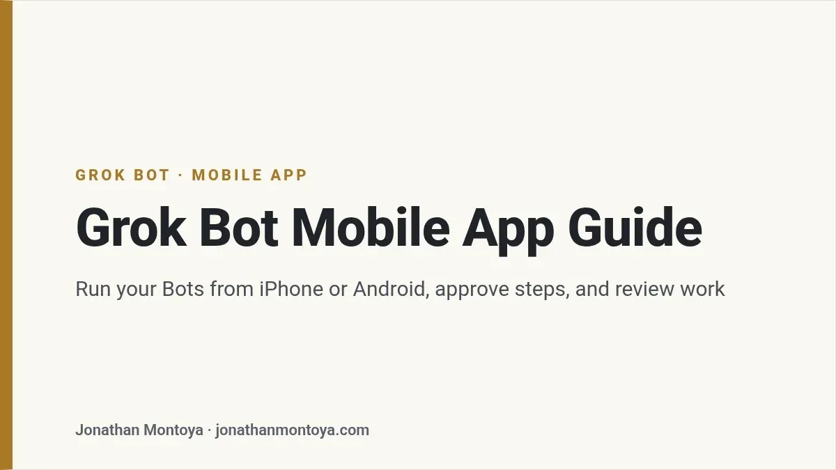 Title card: Grok Bot Mobile App Guide