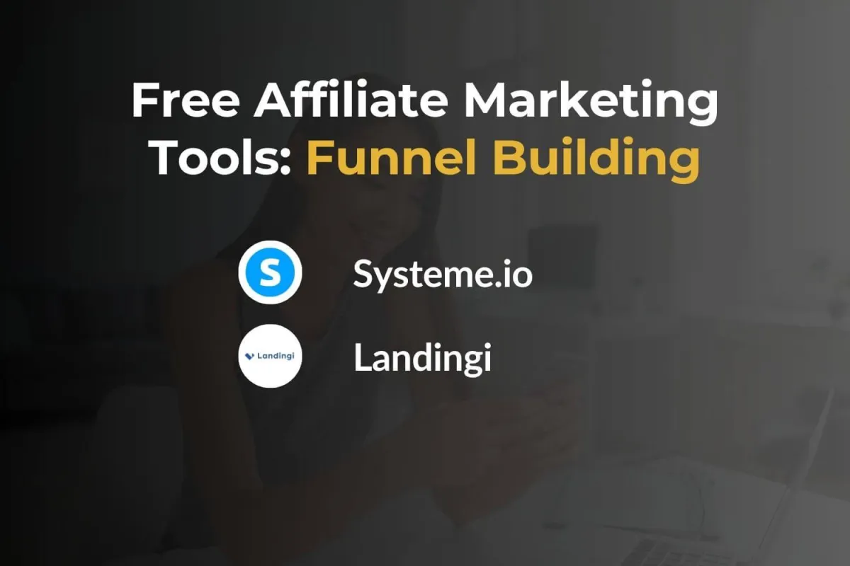 free-affiliate-marketing-tools-for-funnel-building