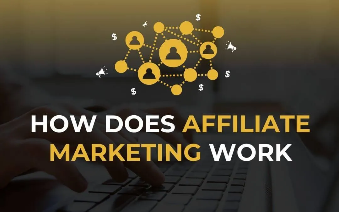 how-does-affiliate-marketing-work