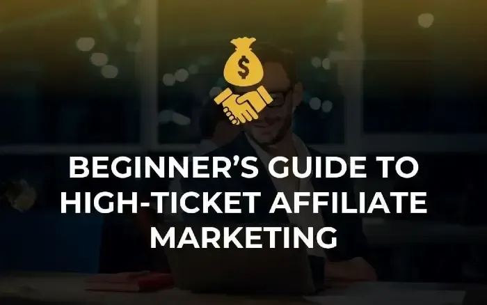 how-to-start-high-ticket-affiliate