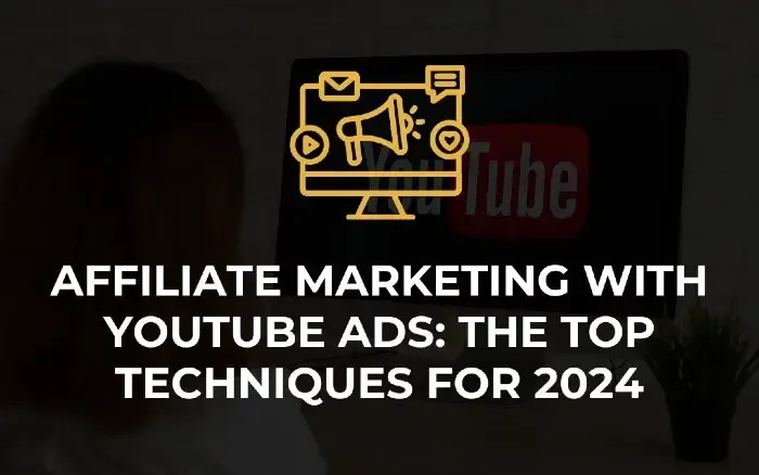 affiliate-marketing-with-youtube-ads