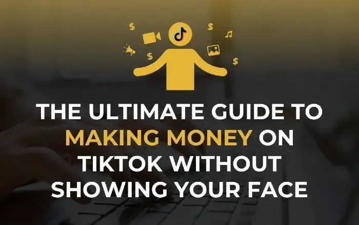 make-money-tiktok-without-showing-face