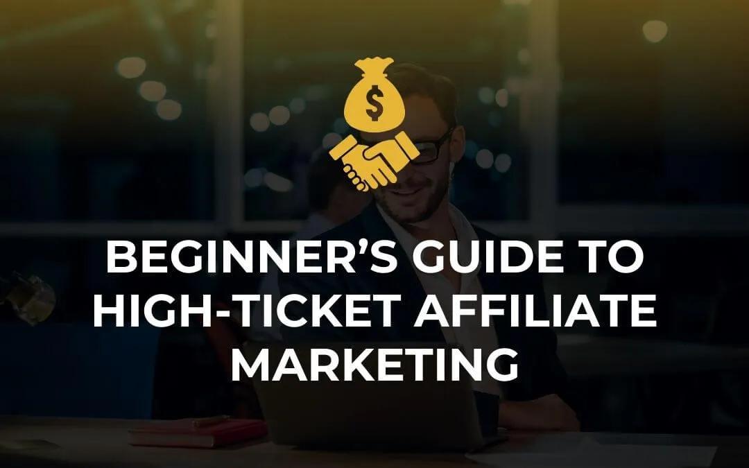 Learn how to start high ticket affiliate marketing with this comprehensive guide. Discover key strategies, offers, and s