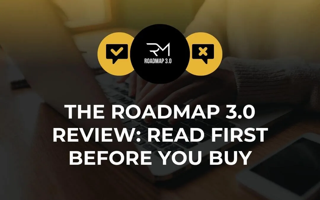 Roadmap to Riches 3.0 Review: Read Before You Buy