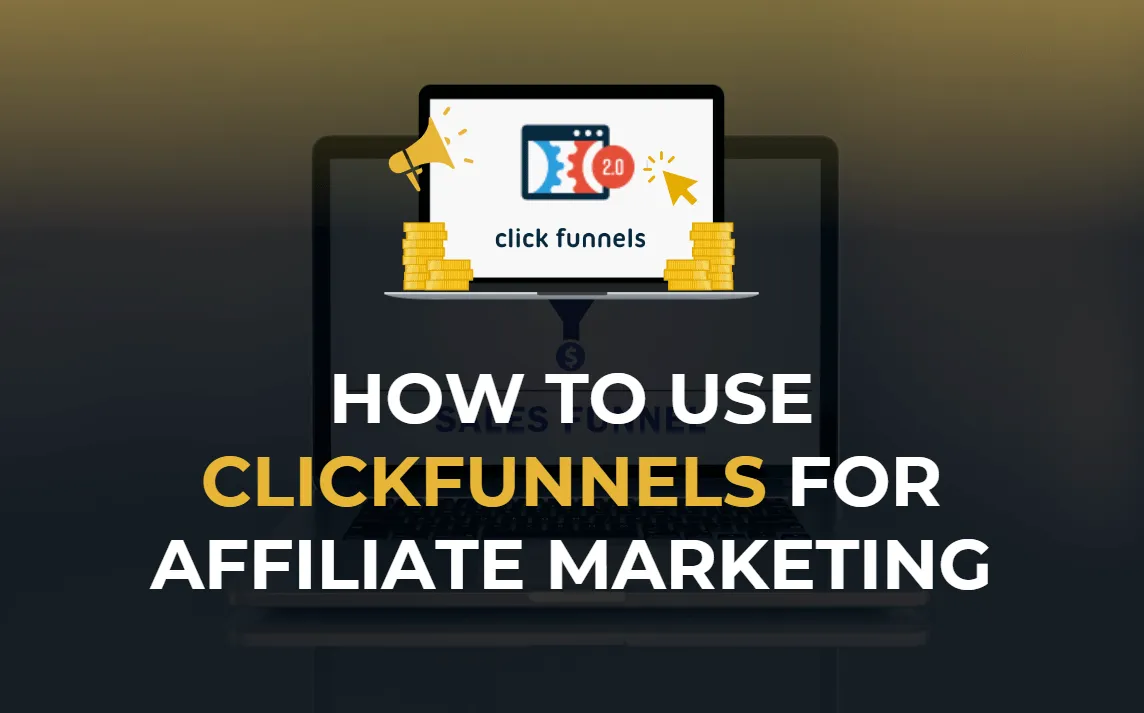 Learn how to use ClickFunnels for affiliate marketing to build funnels, increase conversions, and simplify your sales pr