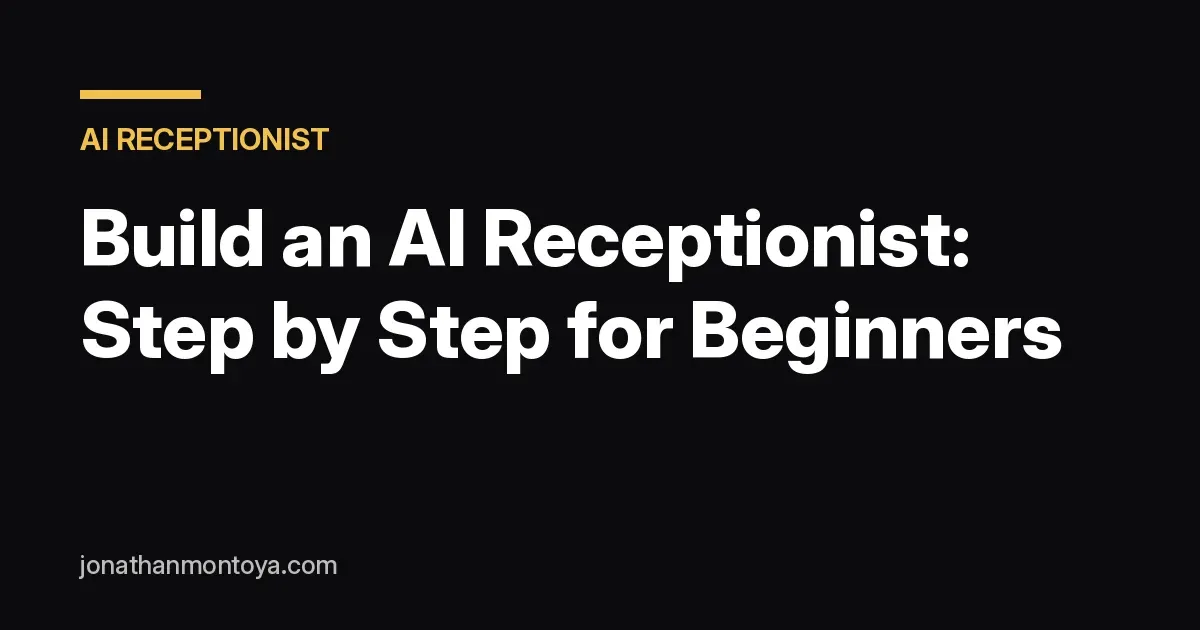 How to build an AI receptionist step by step