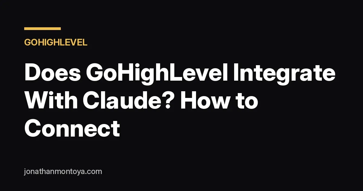 GoHighLevel Claude integration through the official MCP connector