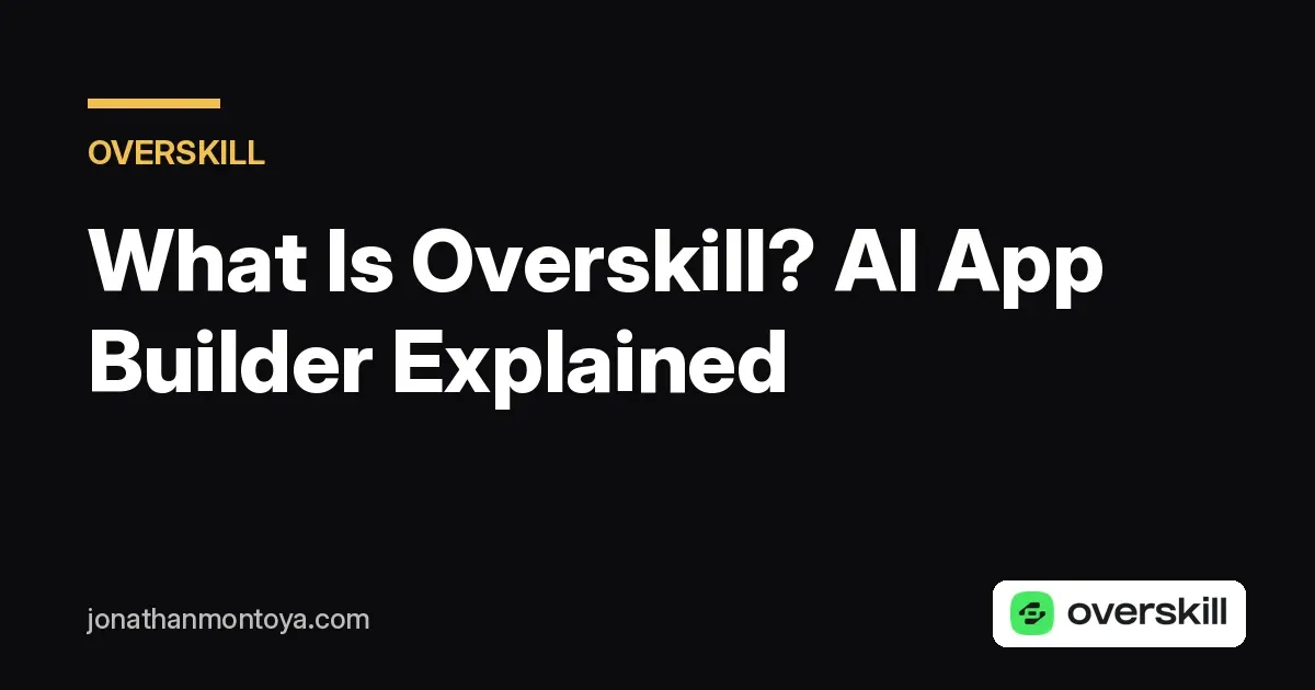 What Is Overskill? AI app builder explained