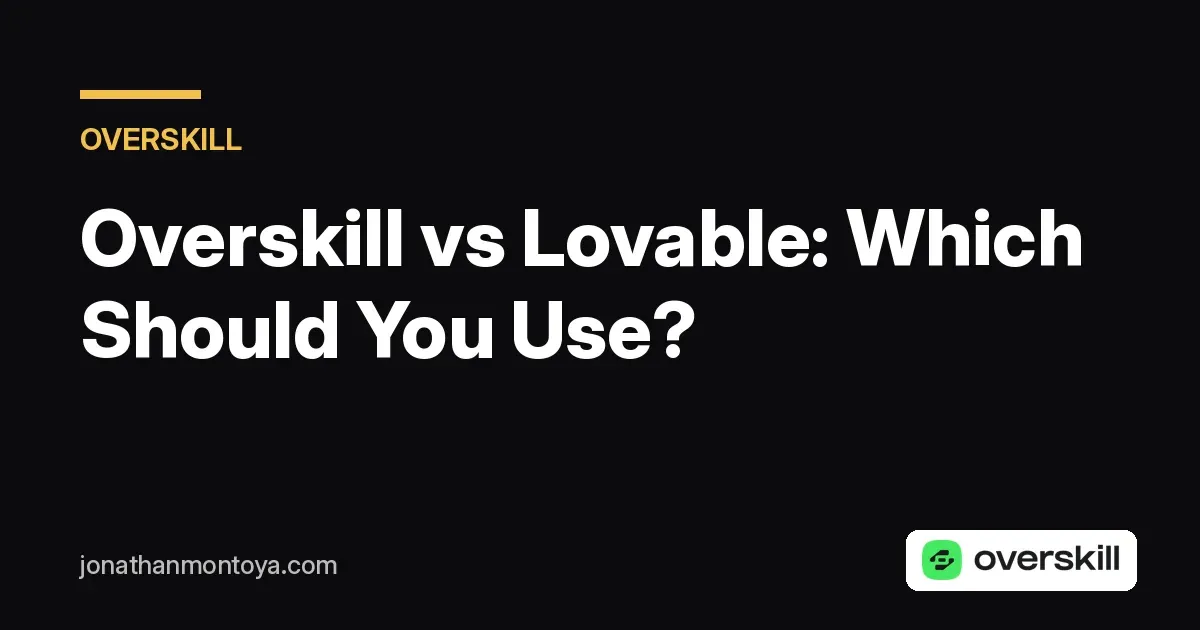 Overskill vs Lovable comparison for beginners