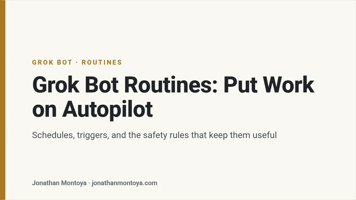 Title card: Grok Bot Routines