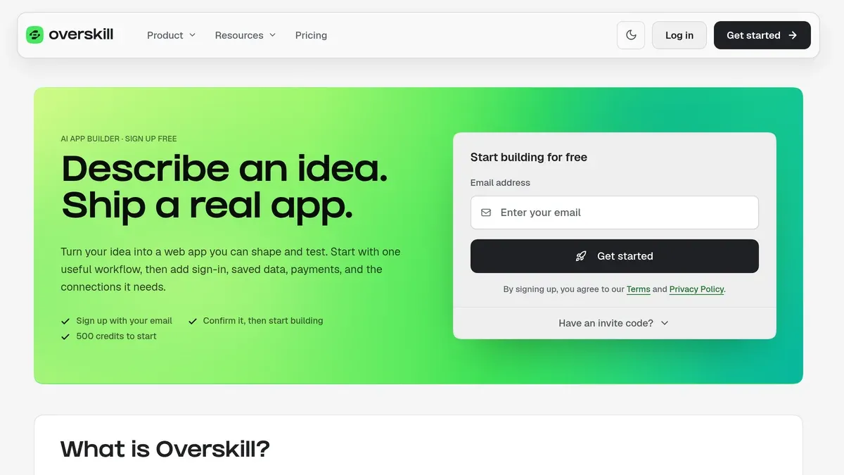 Overskill join page hero captured Oct 26, 2026, saying Describe an idea, Ship a real app, with an email sign-up box, 500 credits to start, and a Have an invite code link