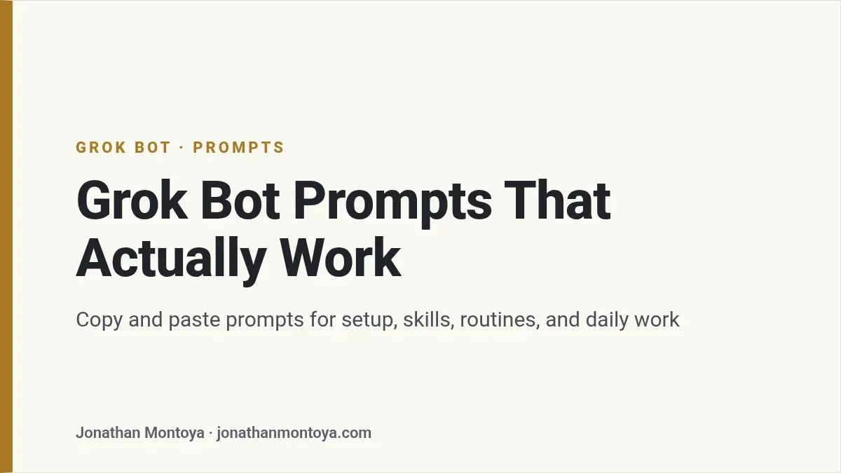 Title card: Grok Bot Prompts That Actually Work