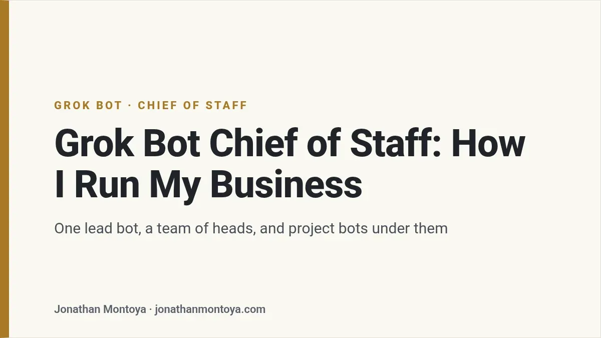 Title card: Grok Bot Chief of Staff