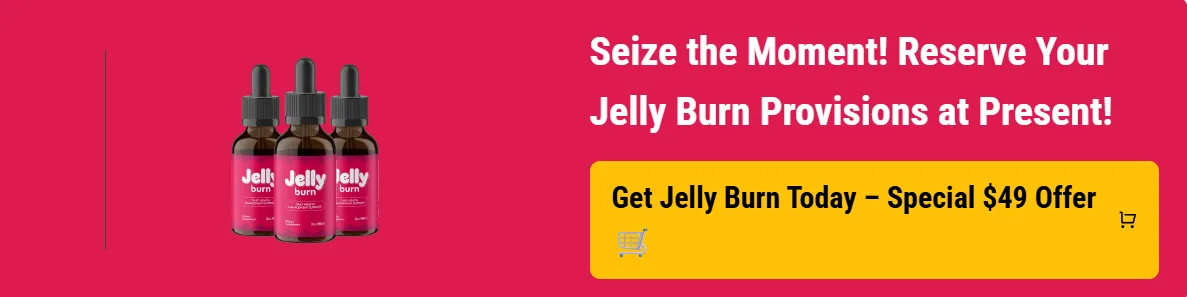 Jelly Burn-Order page 