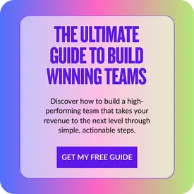 The Ultimate Guide To Build Winning Teams Get My Free Guide