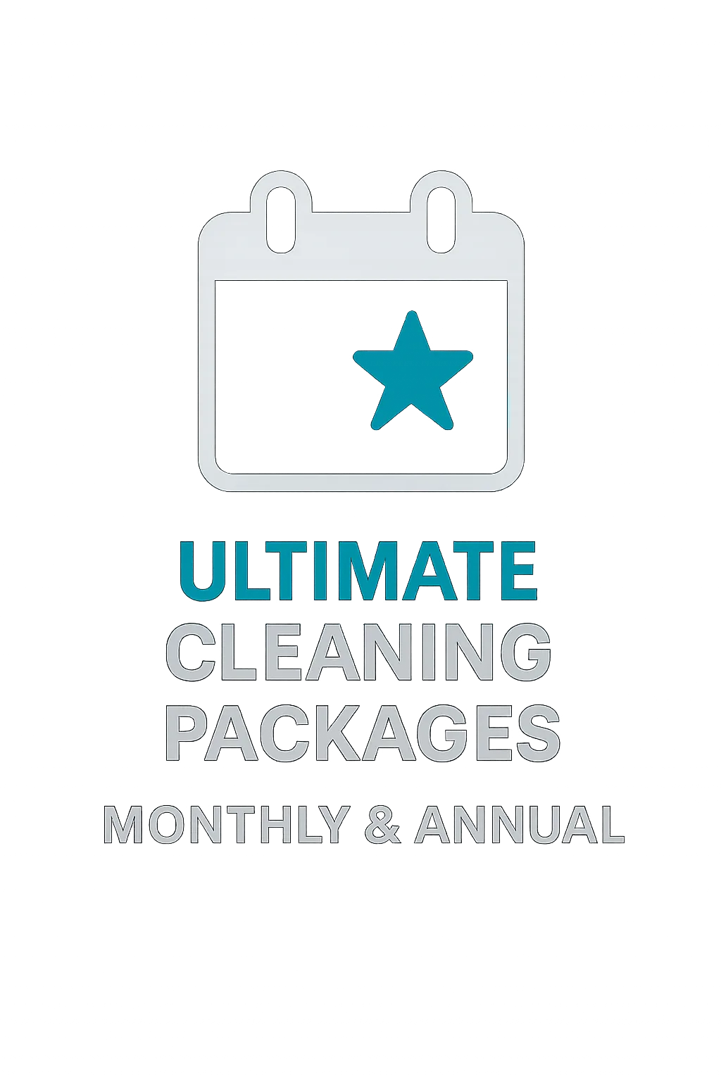 Calendar with star icon labeled 'Ultimate Cleaning Packages,' representing True Cleaning Experts' monthly and annual premium cleaning plans with added perks
