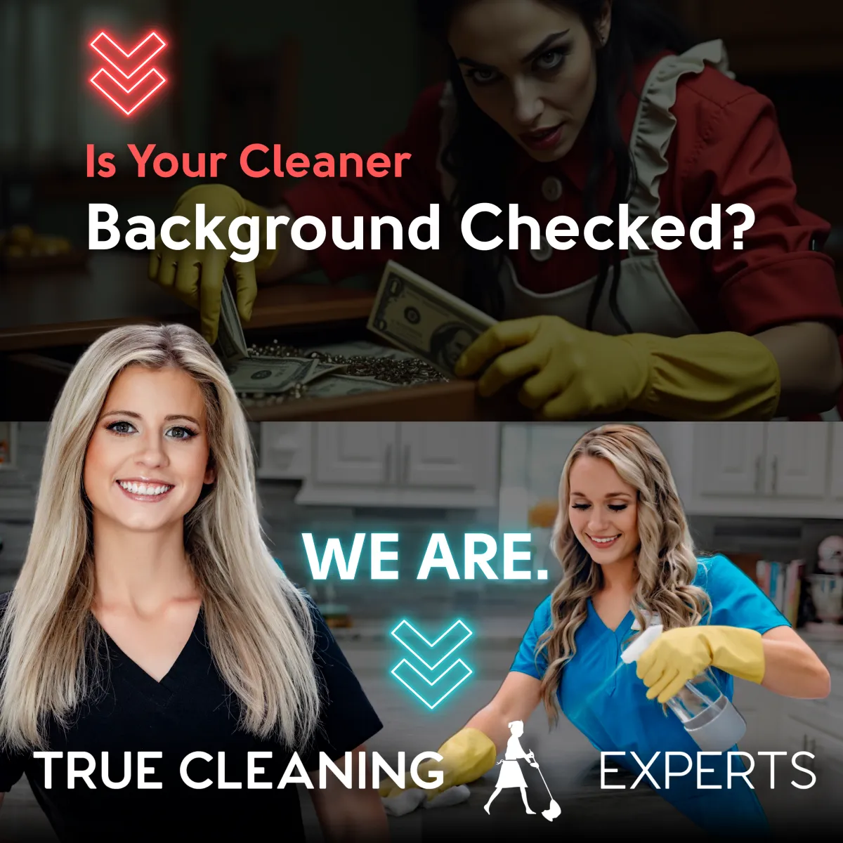 Comparison graphic asking 'Is Your Cleaner Background Checked?' featuring a suspicious maid taking money versus two smiling, uniformed True Cleaning Experts professionals labeled 'We Are'