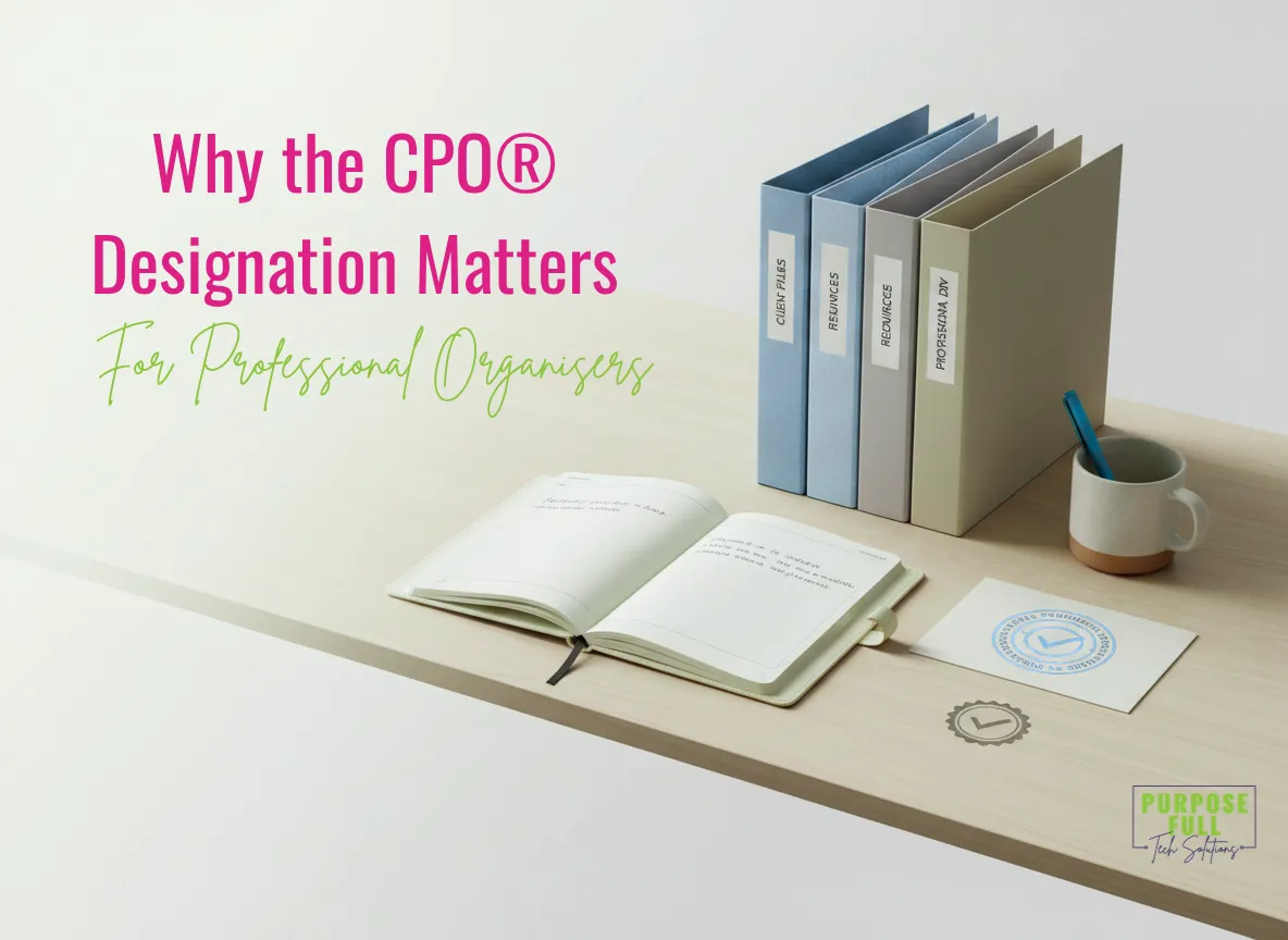 Why the Certified Professional Organizer® (CPO®) Designation Matters