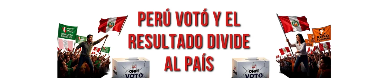 Perú votó y el resultado divide al país: la esperanza que no está en un candidato