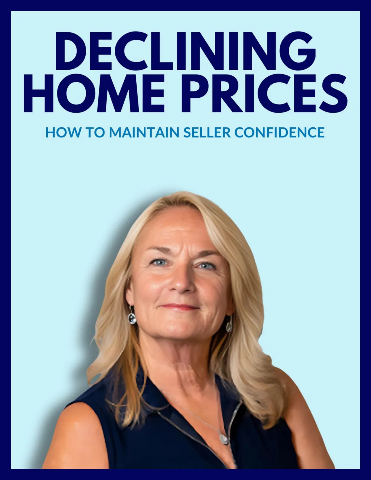 Declining Home Prices: How to Maintain Seller Confidence