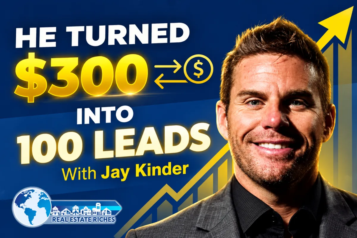 Jay Kinder discussing AI real estate lead generation and 100 leads from a $300 ad budget