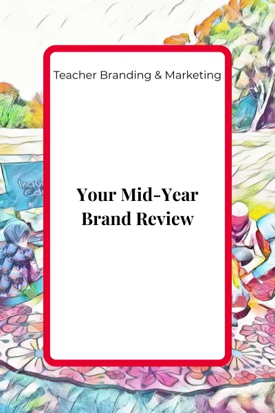Your Mid-Year Brand Review: Refining Message, Presence, and Alignment for the Next Season