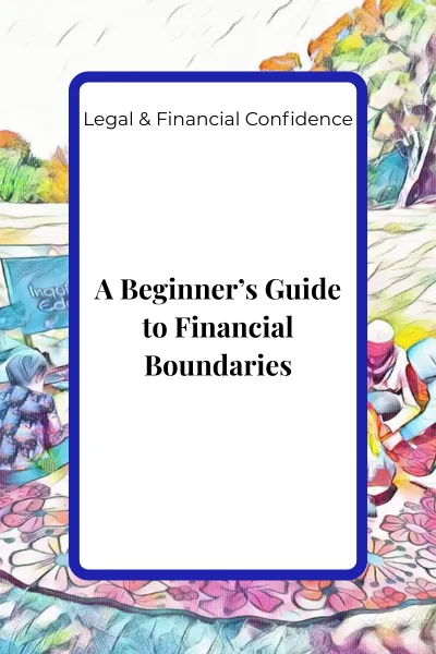 A Beginner’s Guide to Financial Boundaries: Building Confident, Sustainable Practices for Independent Teachers